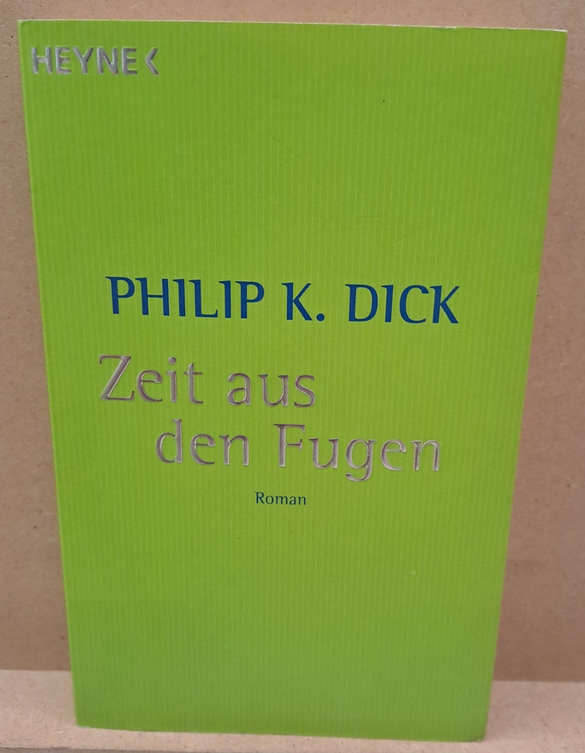 Philip K. Dick: Zeit aus den Fugen