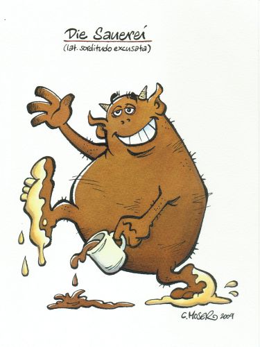 Monster des Alltags: "Die Sauerei I" Tusche/Aquarell