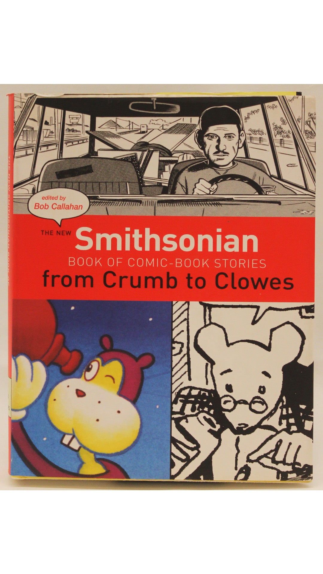 The New Smithsonian Book of Comic Book Stories: From Crumb to Clowes