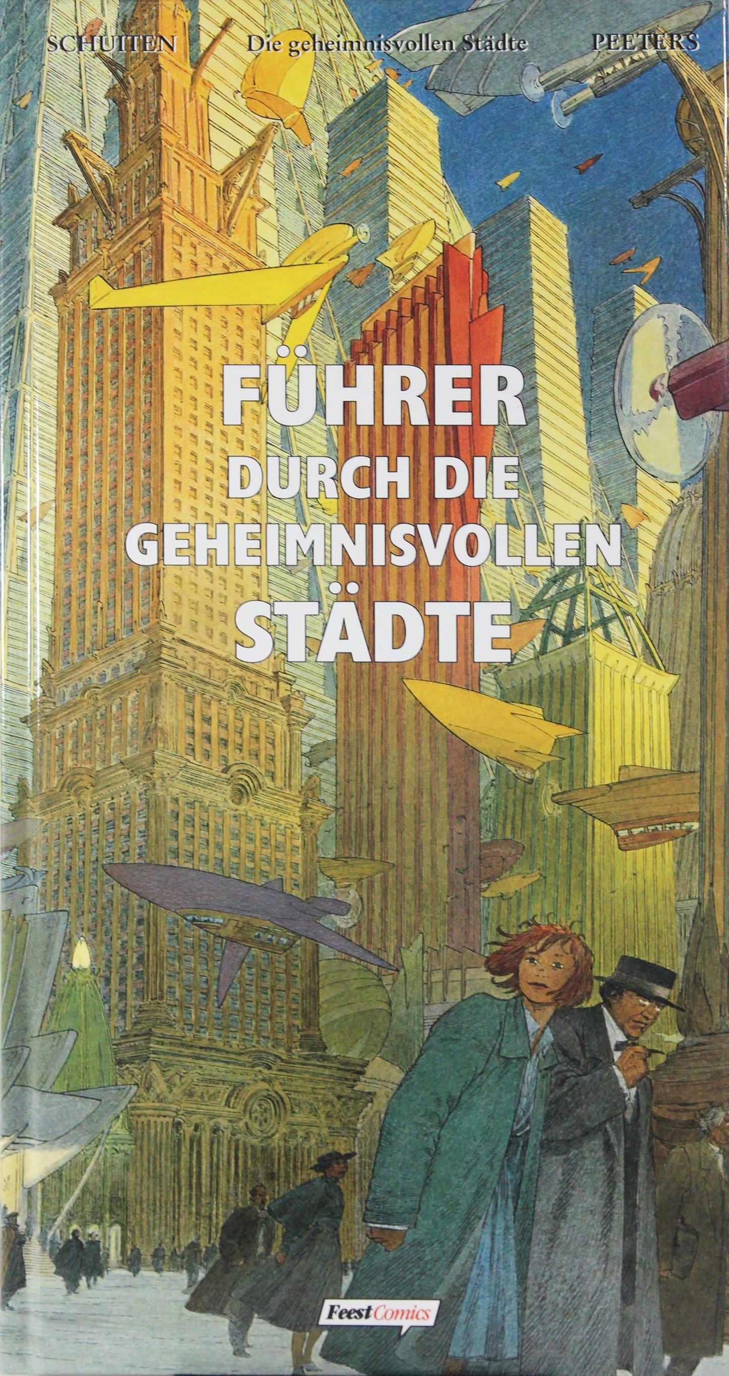 Schuiten & Peeters: Führer durch die geheimnisvollen Städte