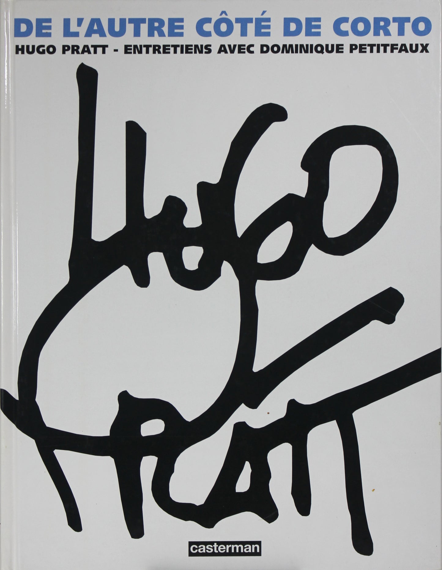 Hugo Pratt - De L'Autre Coté de Corto