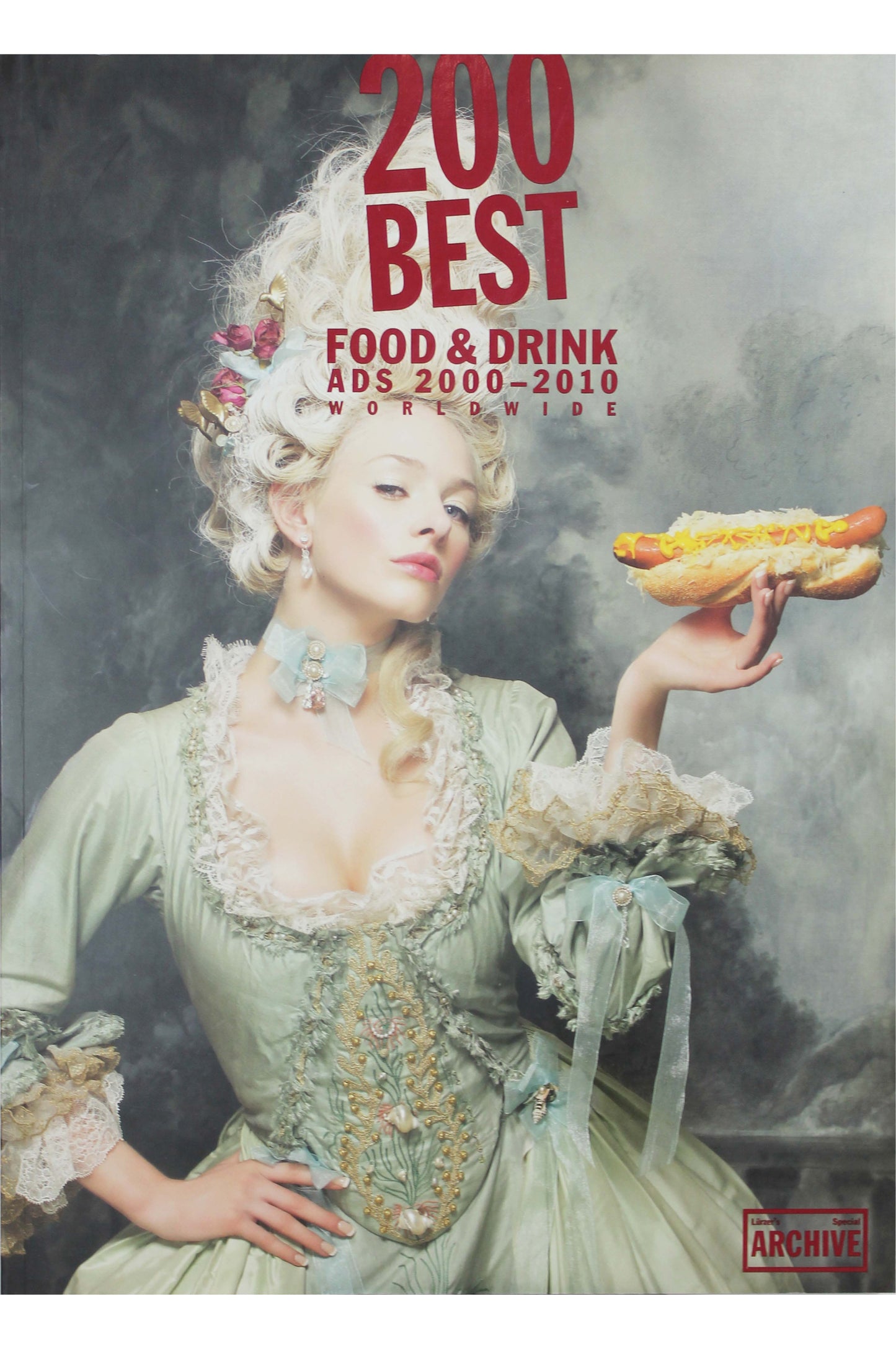 200 Best Food & Drink Ads 2000-2010