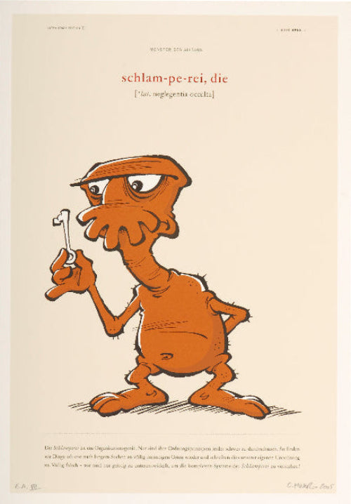 Monster des Alltags Siebdruck: Schlamperei