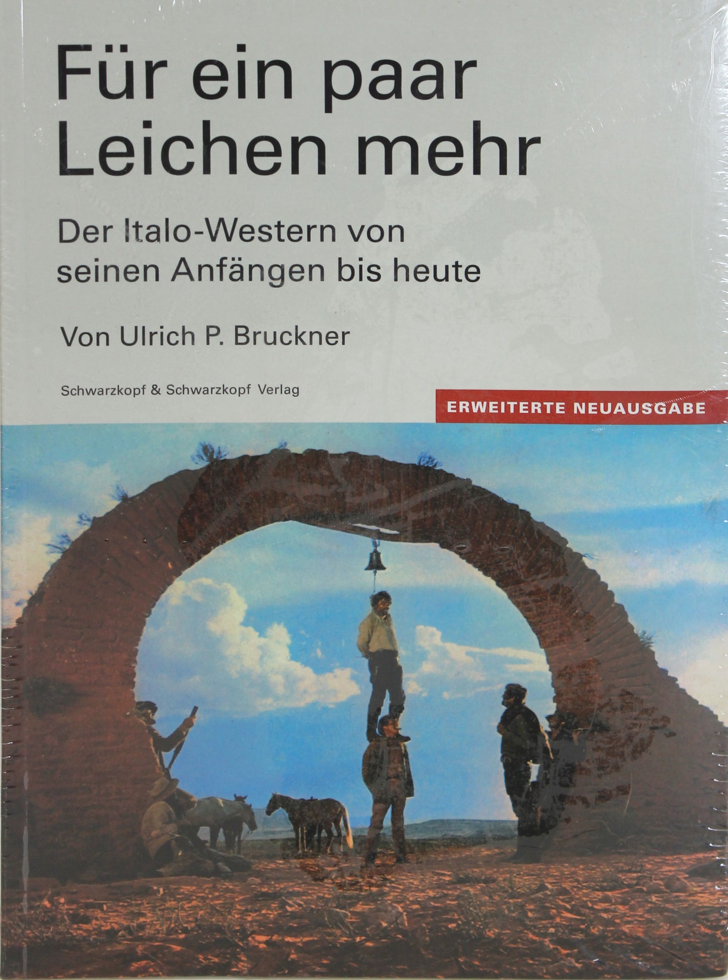 Für ein paar Leichen mehr - Der Italo-Western von seinen Anfängen bis heute