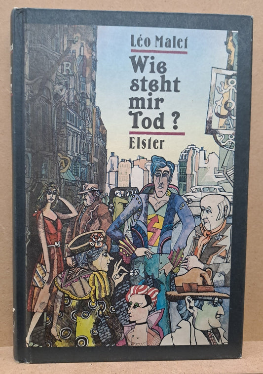 Leo Malet: Wie steht mir Tod?