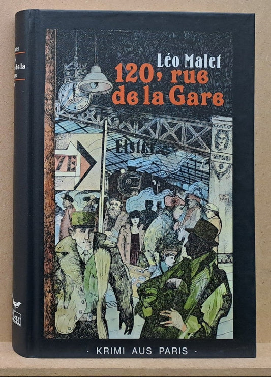 Leo Malet: 120, rue de la Gare