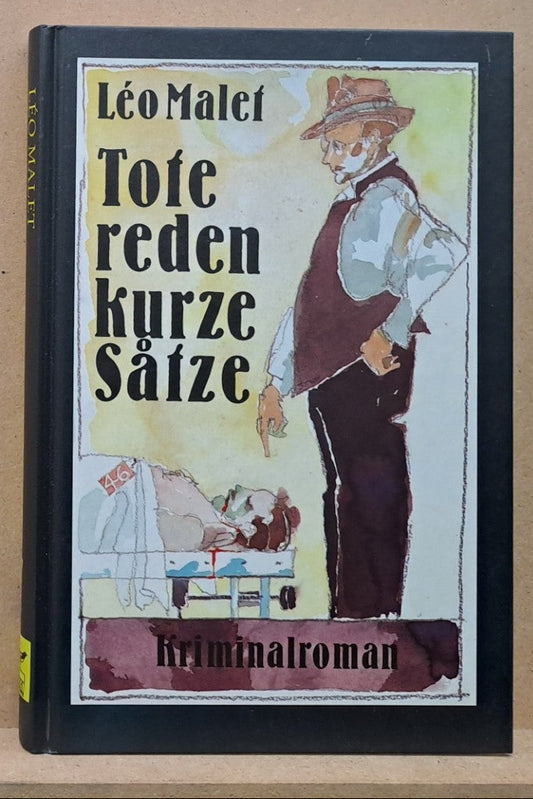 Leo Malet: Tote reden kurze Sätze