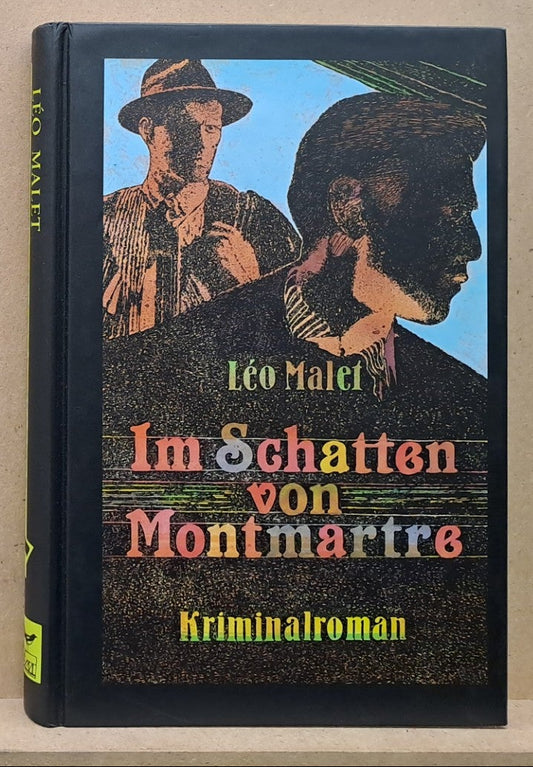 Leo Malet: Im Schatten von Montmartre