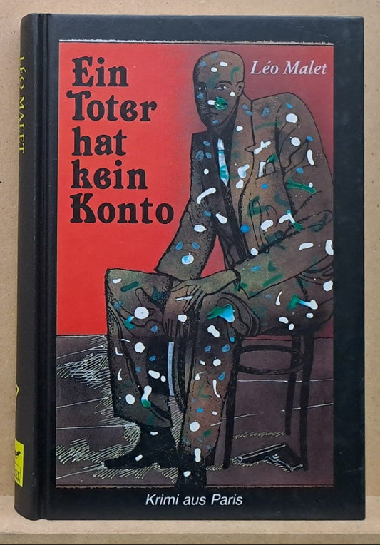 Leo Malet: Ein Toter hat kein Konto