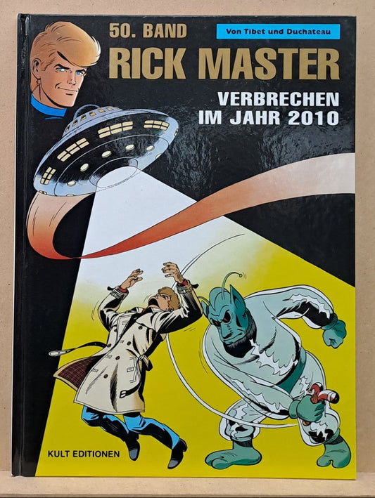 Rick Master 50 - Verbrechen im Jahr 2010