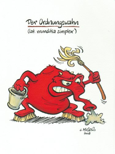 Monster des Alltags: "Der Ordnungswahn" Tusche/Aquarell