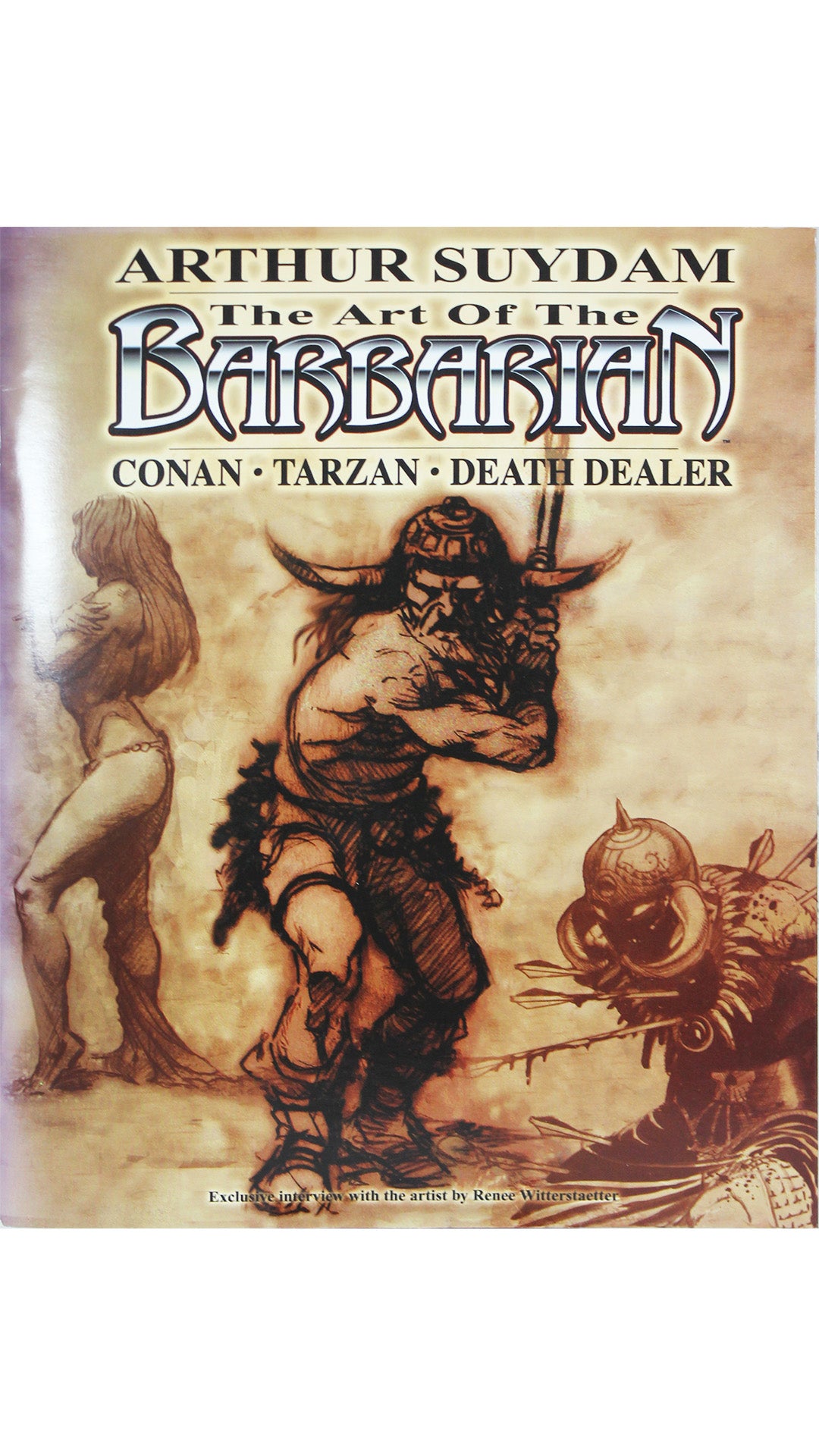 Arthur Suydam: The Art of The Barbarian - Conan - Tarzan - Death Dealer