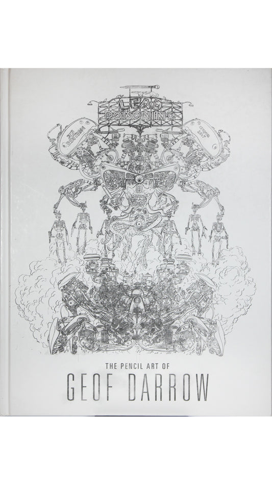 Geof Darrow -  Lead Poisoning - The Pencil Art