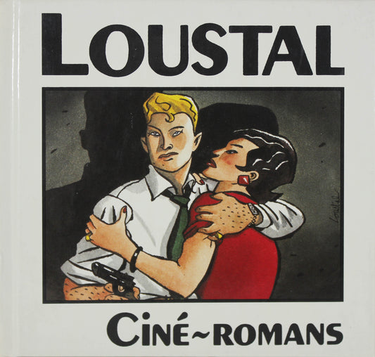 Jacques Loustal: Ciné-Romans