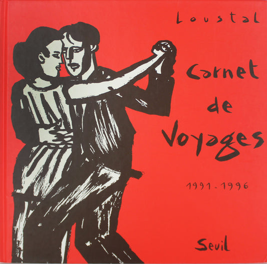 Jacques Loustal: Carnet de Voyages 1991-1996