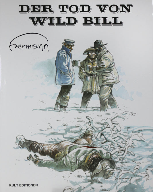 Hermann: Der Tod von Wild Bill VZA mit signiertem Druck