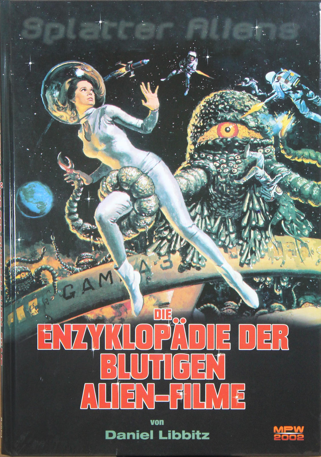 Die Enzyklopädie der blutigen Alien-Filme