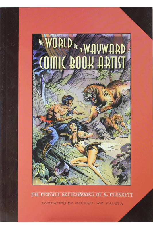 Plunkett: The World of a Wayward Comic Book Artist
