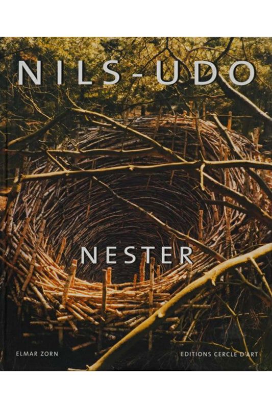 Nils-Udo: Nester