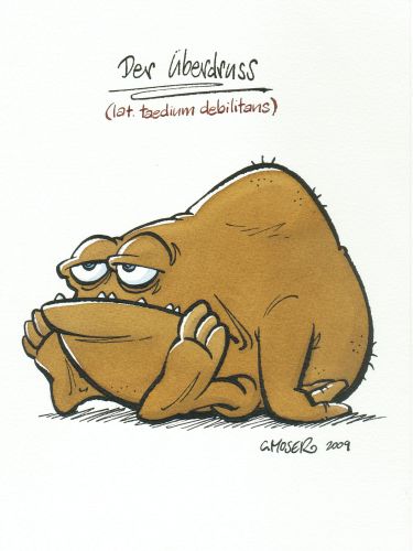Monster des Alltags: "Der Überdruss" Tusche/Aquarell