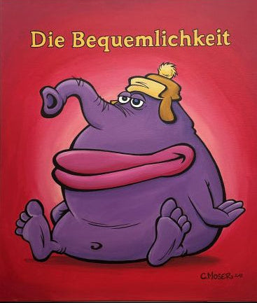 Monster des Alltags:  "Die Bequemlichkeit" Acryl auf Leinwand