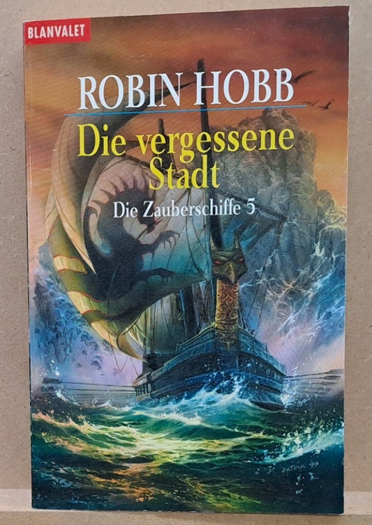 Robin Hobb - Die Zauberschiffe 5 - Die vergessene Stadt