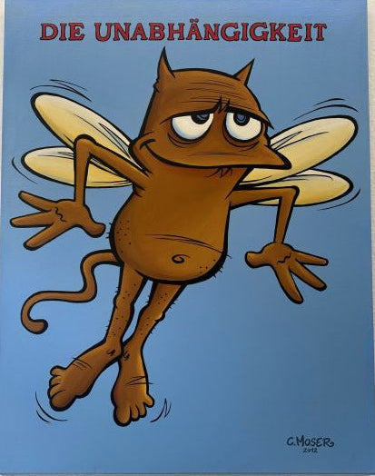 Monster des Alltags:  "Die Unabhängigkeit" Acryl auf Leinwand