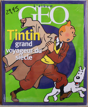 Lade das Bild in den Galerie-Viewer, Tintin, grand voyageur du siècle (GEO HC)
