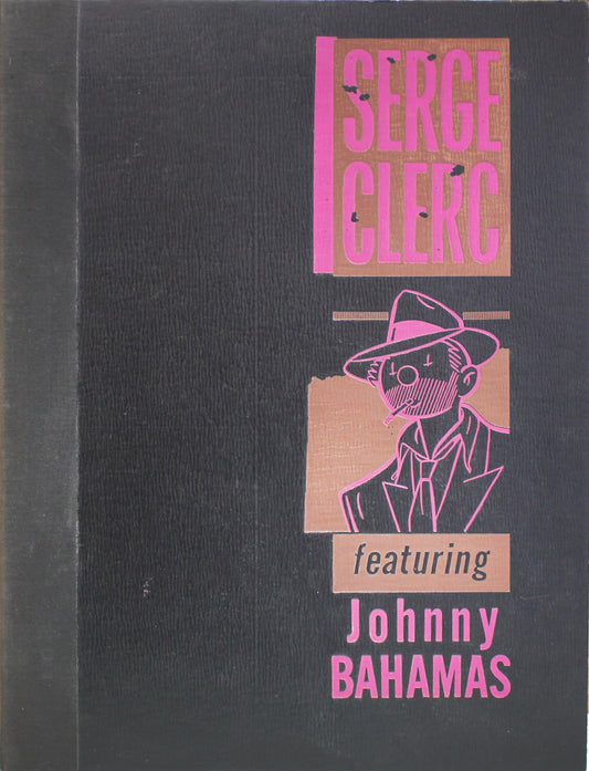 Serge Clerc: Portfolio featuring Johnny Bahamas