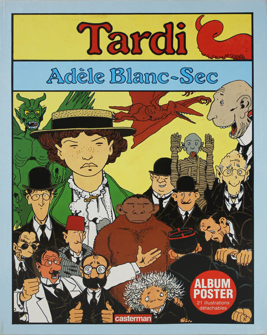 Jacques Tardi: Adéle Blanc-Sec Posterbook